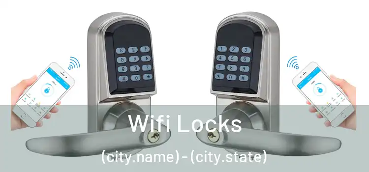  Wifi Locks (city.name) - (city.state)